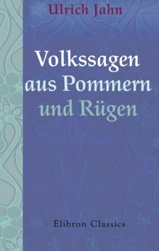Volkssagen aus Pommern und Rügen von Adamant Media Corporation