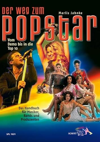 Der Weg zum Popstar: Vom Demo bis in die Top 10 (Schott Pro Line) von Schott Music Distribution