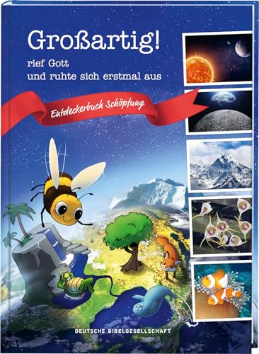 Großartig!, rief Gott und ruhte sich erstmal aus. Die Schöpfungsgeschichte neu entdecken: Bibelgeschichten für Kinder kombiniert mit spannendem Sachwissen. Ein Mitmachbuch ab 7 Jahren. Großartig!, rief Gott und ruhte sich erstmal aus. Die Schöpfungsgeschichte neu entdecken: Bibelgeschichten für Kinder kombiniert mit spannendem Sachwissen. Ein Mitmachbuch ab 7 Jahren.