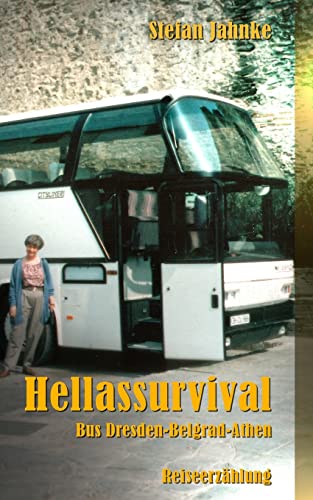 Hellassurvival: Bus Dresden-Belgrad-Athen