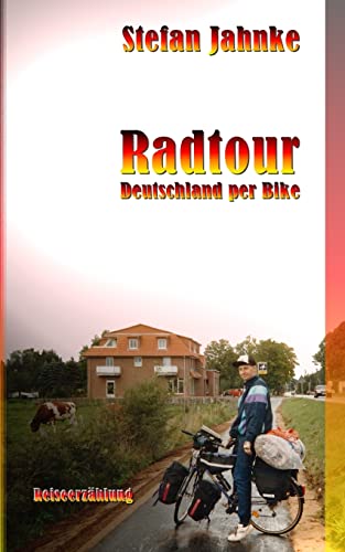 Radtour: Deutschland per Bike von Createspace Independent Publishing Platform