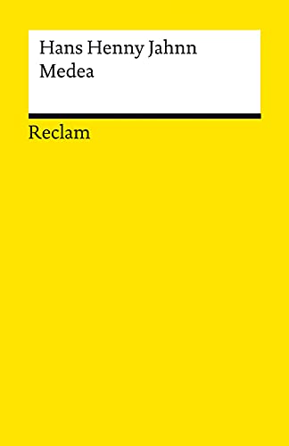 Medea. Tragödie: Jahnn, Hans Henny – Deutsch-Lektüre, Deutsche Klassiker der Literatur – 14183 (Reclams Universal-Bibliothek)