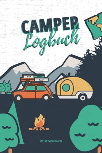 CAMPER Logbuch | Reisetagebuch: für Camper & Reisen mit dem Wohnwagen, Wohnmobil oder Van | 60 Tage | ca. A5 (6x9") | 150 Seiten von Independently published