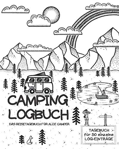 CAMPING LOGBUCH | Das Reisetagebuch für alle Camper | Tagebuch für 50 einzelne Log-Einträge von Independently published
