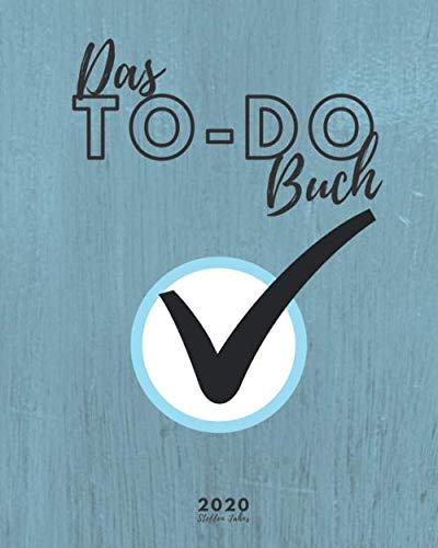 Das To-Do Buch: Aufgaben erledigen, Ziele erreichen & Organisieren | für 52 einzelne Tage | ca. 106 Seiten von Independently published
