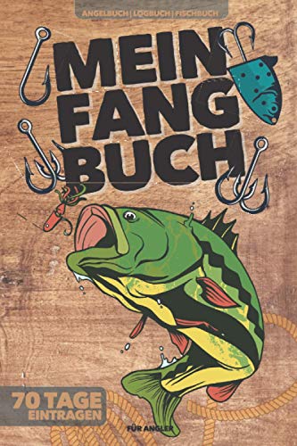 Mein Fangbuch | Angelbuch | Logbuch | Fischbuch | für Angler | 70 Tage eintragen: Zum Ausfüllen & Selberschreiben | A5 | 150 Seiten von Independently published