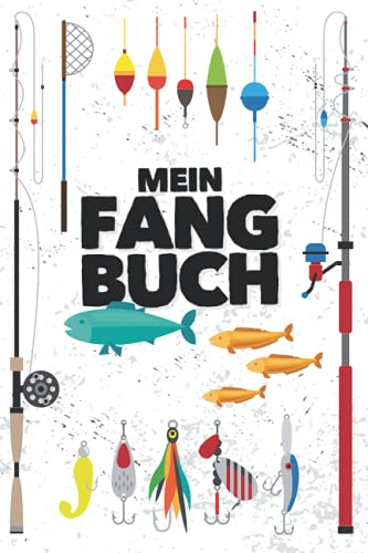 Mein Fangbuch: Für Angler | Angelbuch zum Ausfüllen, Eintragen & Selberschreiben | Zum Angeln auf Zander, Hecht, Barsch, Hering, Forelle, Aal, Lachs, Karpfen u.a. | A5 (15,24 x 22,86 cm) | 150 Seiten von Independently published