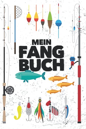 Mein Fangbuch: Für Angler | Angelbuch zum Ausfüllen, Eintragen & Selberschreiben | Zum Angeln auf Zander, Hecht, Barsch, Hering, Forelle, Aal, Lachs, Karpfen u.a. | A5 (15,24 x 22,86 cm) | 150 Seiten von Independently published