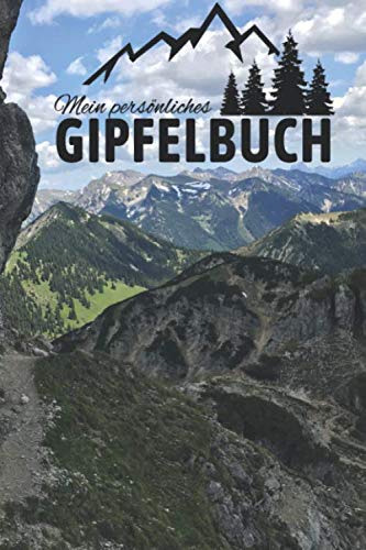 Mein persönliches GIPFELBUCH: Gipfel- und Tourenbuch für Wanderer zum selber Ausfüllen & Dokumentieren von Wanderungen | Platz für 50 Gipfel, ca. 110 ... als Geschenk für Wanderer, ca. DIN A5 (6" 9") von Independently published