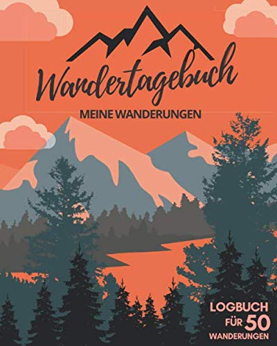 WANDERTAGEBUCH | Meine Wanderungen | Logbuch für 50 Wanderungen: STEMPELBUCH, WANDERBUCH und TOURENBUCH für Wanderer | Zum Ausfüllen | Zusätzlich 80 Stempel & 36 Gipfel WANDERTAGEBUCH | Meine Wanderungen | Logbuch für 50 Wanderungen: STEMPELBUCH, WANDERBUCH und TOURENBUCH für Wanderer | Zum Ausfüllen | Zusätzlich 80 Stempel & 36 Gipfel