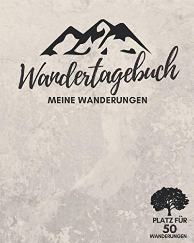WANDERTAGEBUCH | Meine Wanderungen | Platz für 50 Wanderungen: Wanderbuch, Logbuch, Stempelbuch & Tourenbuch für das WANDERN | Zum Ausfüllen | Zusätzlich 80 Stempel & 36 Gipfel WANDERTAGEBUCH | Meine Wanderungen | Platz für 50 Wanderungen: Wanderbuch, Logbuch, Stempelbuch & Tourenbuch für das WANDERN | Zum Ausfüllen | Zusätzlich 80 Stempel & 36 Gipfel
