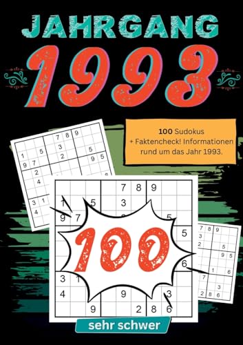 1993- Rätselspaß und Zeitreise: 100 Sudoku Rätsel- sehr schwer: Das ultimative Jahrgangsrätselbuch. Jahrgang 1993. von tredition