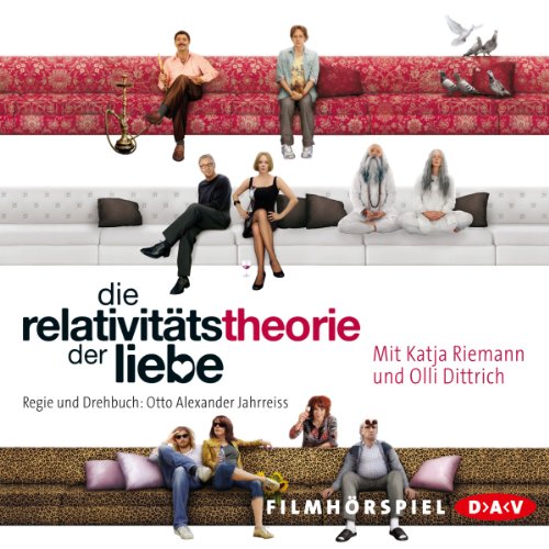 Die Relativitätstheorie der Liebe: Filmhörspiel von Der Audio Verlag