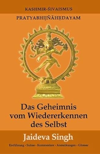 Das Geheimnis vom Wiedererkennen des Selbst: Pratyabhijnahrdayam, Kashmir-Shivaismus (Fabrica libri)