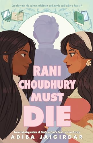Rani Choudhury Must Die Rani Choudhury Must Die von Feiwel & Friends
