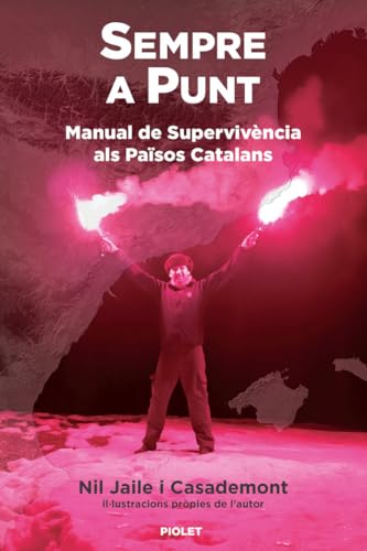 Sempre a Punt. Manual de Supervivència als Països Catalans von Editorial Piolet