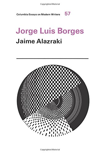 Jorge Luis Borges (Columbia Essays on Modern Writers) von COLUMBIA UNIV PR