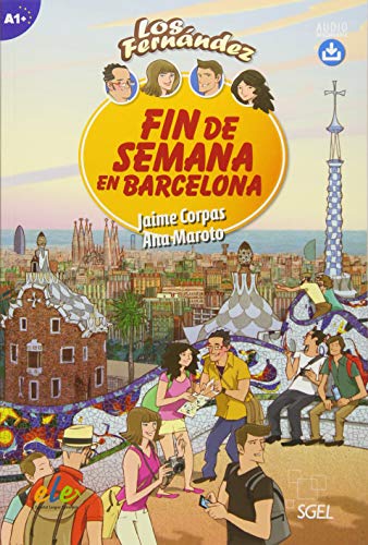 Fin de Semana en Barcelona: Lektüre mit Hördateien als Download (Colección Los Fernández) Fin de Semana en Barcelona: Lektüre mit Hördateien als Download (Colección Los Fernández)
