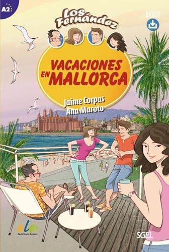 Vacaciones en Mallorca: Lektüre mit Hördateien als Download (Colección Los Fernández)