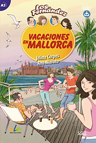 Vacaciones en Mallorca: Lektüre mit Hördateien als Download (Colección Los Fernández)