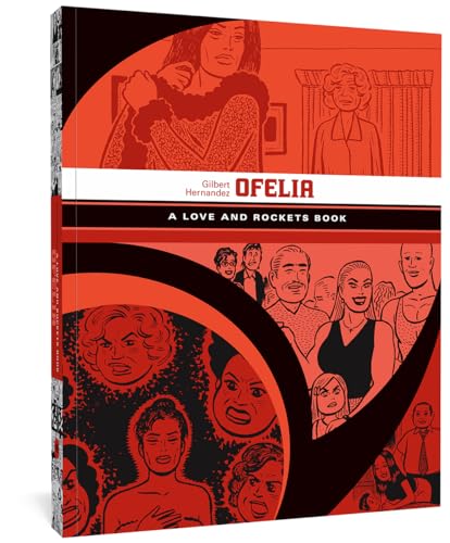 Ofelia: A Love and Rockets Book (LOVE & ROCKETS LIBRARY GILBERT GN)