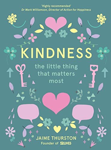 Kindness: The Little Thing that Matters Most von Thorsons