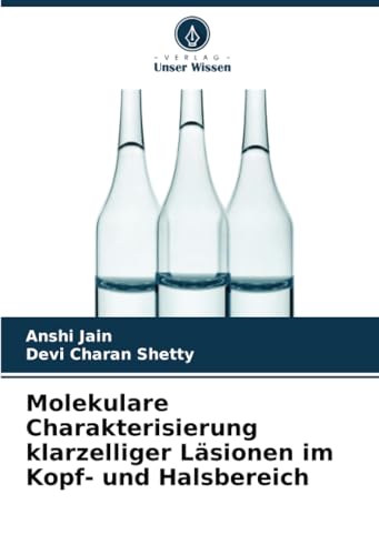 Molekulare Charakterisierung klarzelliger Läsionen im Kopf- und Halsbereich von Verlag Unser Wissen