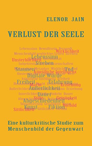 Verlust der Seele: Eine kulturkritische Studie zum Menschenbild der Gegenwart von Books on Demand