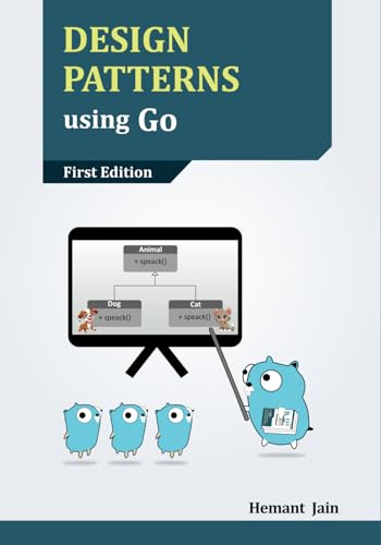 Design Patterns using Go von Hemant Jain