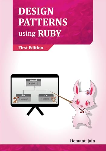 Design Patterns using Ruby von Hemant Jain