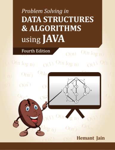 Problem Solving in Data Structures & Algorithms Using Java von Hemant Jain
