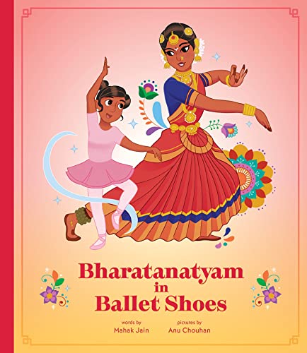 Bharatanatyam in Ballet Shoes von Annick Press