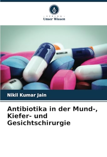 Antibiotika in der Mund-, Kiefer- und Gesichtschirurgie
