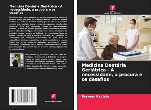 Medicina Dentária Geriátrica - A necessidade, a procura e os desafios von Edições Nosso Conhecimento