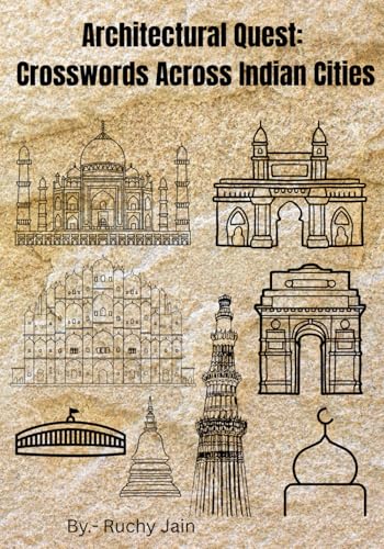 Architectural Quest: Crosswords Across Indian Cities: Fun educational crossword for travelers von Independently published