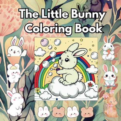 The Little Bunny Coloring Book: Hoppin' Cute Adventure for Kids & Bunny Lovers! von Independently published