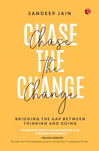 Chase the Change: Bridging the Gap Between Thinking and Doing von Rupa Publications India