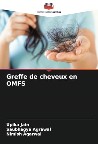 Greffe de cheveux en OMFS von Editions Notre Savoir