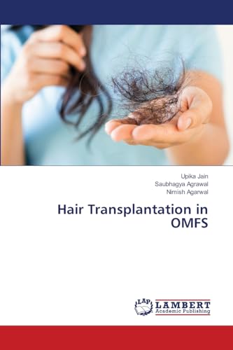 Hair Transplantation in OMFS: DE von LAP LAMBERT Academic Publishing