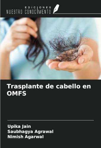 Trasplante de cabello en OMFS von Ediciones Nuestro Conocimiento
