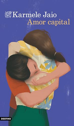 Amor capital (Áncora & Delfín) von Ediciones Destino