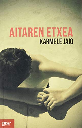Aitaren etxea (Literatura, Band 374) von Elkar