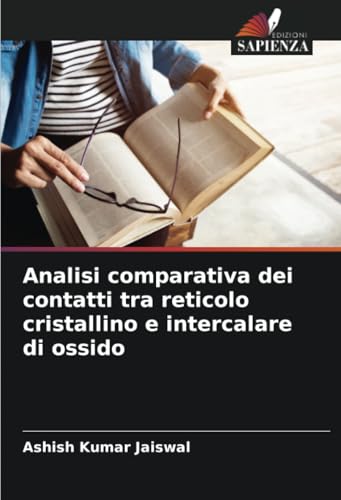 Analisi comparativa dei contatti tra reticolo cristallino e intercalare di ossido von Edizioni Sapienza