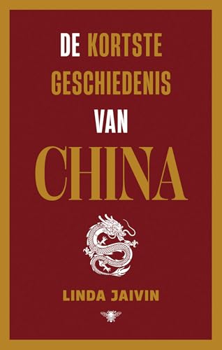 De kortste geschiedenis van China von De Bezige Bij