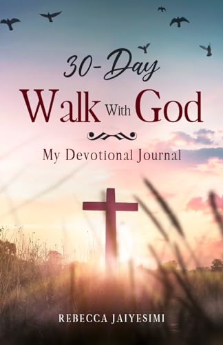 30-Day Walk With God: My Devotional Journal von Amazon