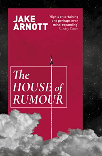 The House of Rumour: Jake Arnott