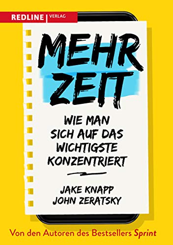 Mehr Zeit: Wie man sich auf das Wichtigste konzentriert von Redline Verlag