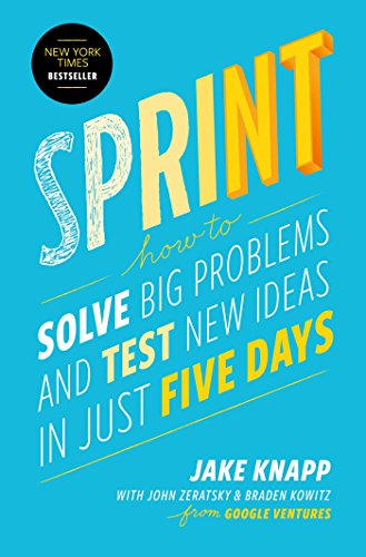 Sprint: How to Solve Big Problems and Test New Ideas in Just Five Days von Simon & Schuster
