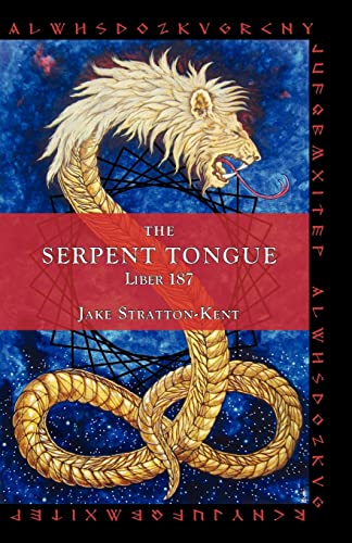 The Serpent Tongue: Liber 187 von Hadean Press Limited