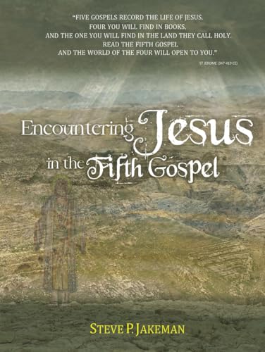 Encountering Jesus in the Fifth Gospel von Amz Marketing Hub